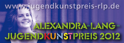 Der Alexandra-Lang-Jugendkunstpreis 2011